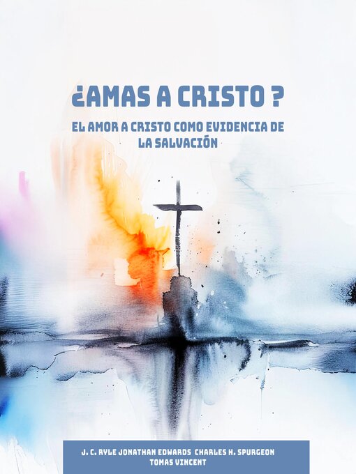 Title details for ¿Amas a Cristo? by John C. Ryle - Available